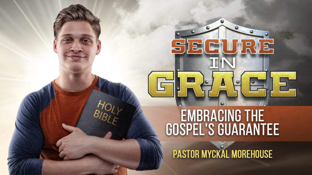 Secure in Grace: Embracing the Gospel’s Guarantee