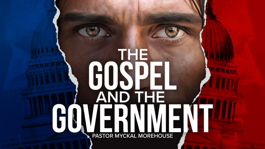 The Gospel and the Government