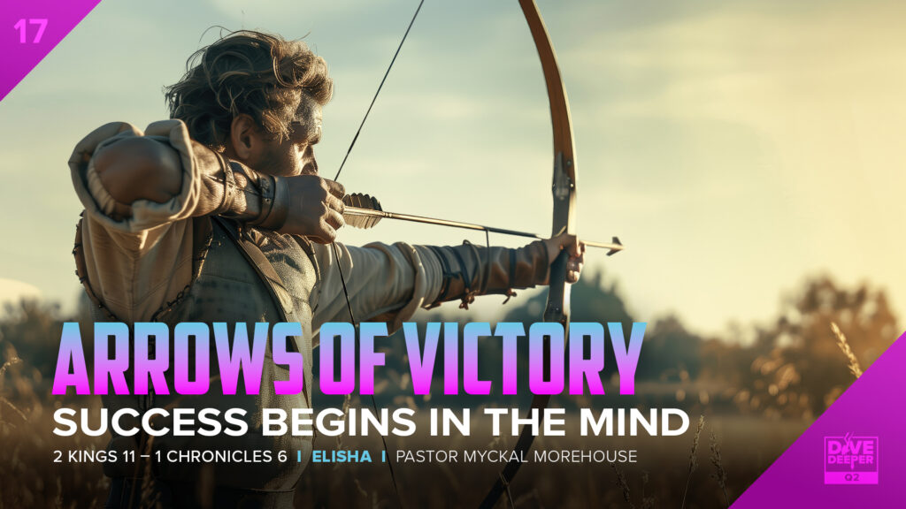Arrows of Victory: Success Begins in the Mind