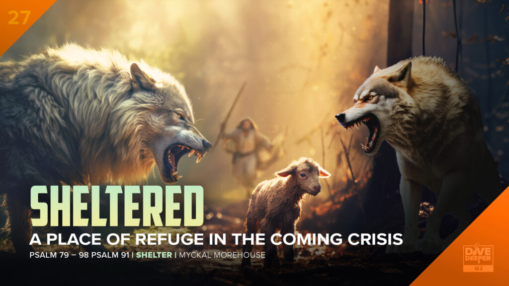 Sheltered: A Place of Refuge in the Coming Crisis